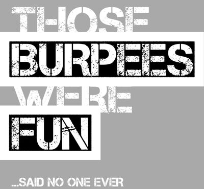 Burpees Are Fun